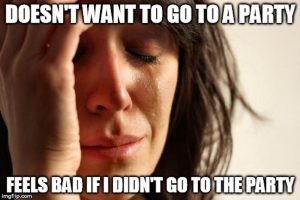 a meme about feeling guilty about not going to the party