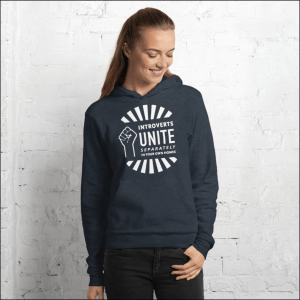 gift for introverts "introverts unite separately in your own homes" hooded sweatshirt