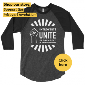 shirt for introverts "introverts unite separately in your own homes"