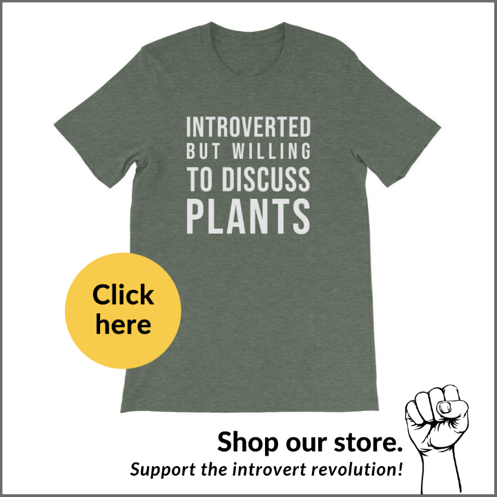 introverted but willing to discuss plants t-shirt for introverts