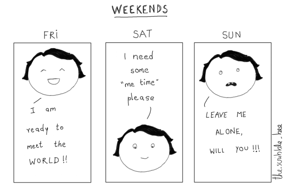 how an introvert feels on the weekend